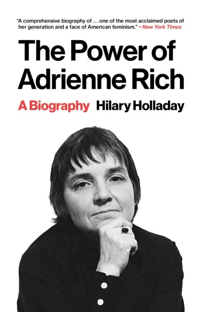The Power of Adrienne Rich - A Biography