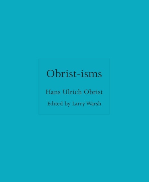 Obrist-isms