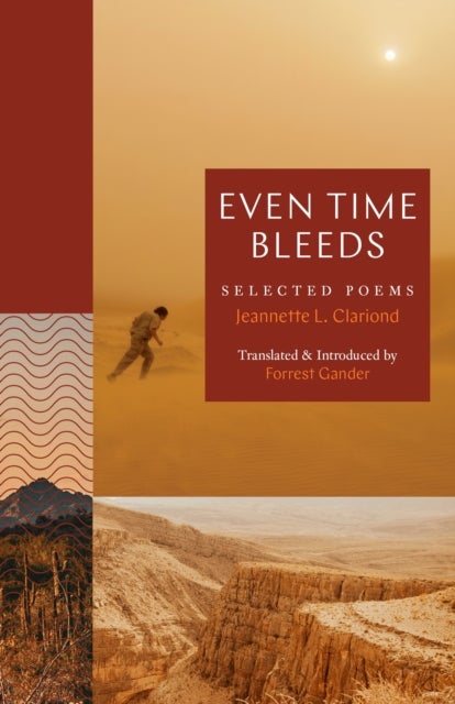 Even Time Bleeds - Selected Poems