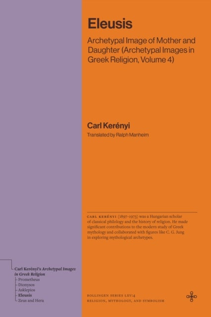 Eleusis - Archetypal Image of Mother and Daughter (Archetypal Images in Greek Religion, Volume 4)