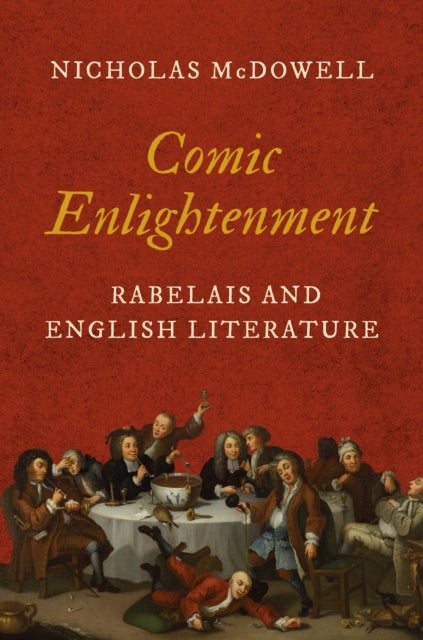 Comic Enlightenment - Rabelais and English Literature