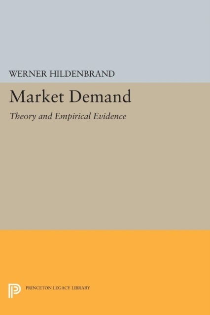 Market Demand - Theory and Empirical Evidence