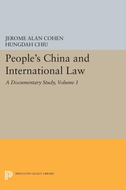 People's China and International Law, Volume 1 - A Documentary Study