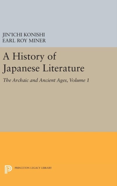 A History of Japanese Literature, Volume 1 - The Archaic and Ancient Ages