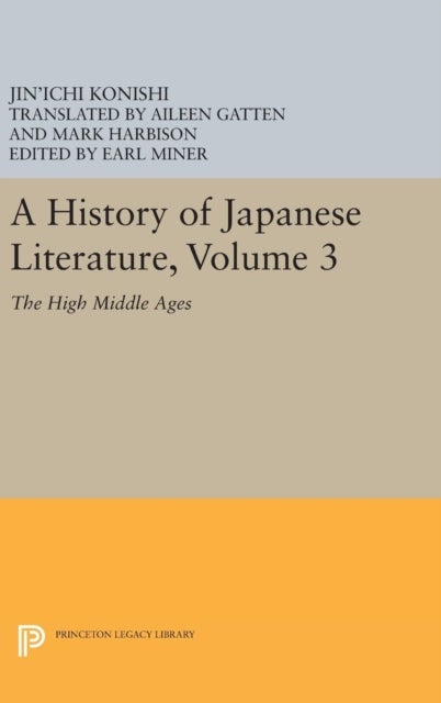 A History of Japanese Literature, Volume 3 - The High Middle Ages