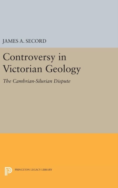 Controversy in Victorian Geology - The Cambrian-Silurian Dispute