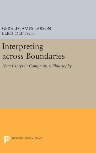 Interpreting across Boundaries - New Essays in Comparative Philosophy