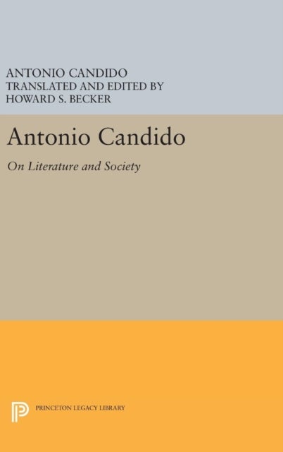 Antonio Candido - On Literature and Society