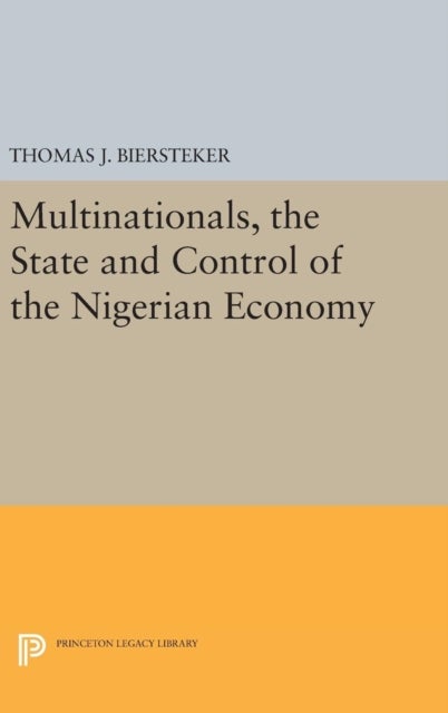 Multinationals, the State and Control of the Nigerian Economy