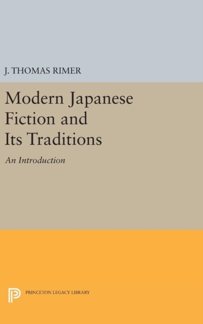 Modern Japanese Fiction and Its Traditions - An Introduction