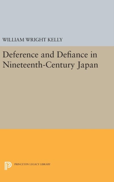 Deference and Defiance in Nineteenth-Century Japan