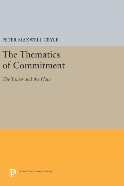 The Thematics of Commitment - The Tower and the Plain