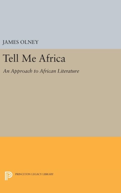 Tell Me Africa - An Approach to African Literature