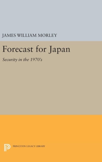 Forecast for Japan - Security in the 1970's
