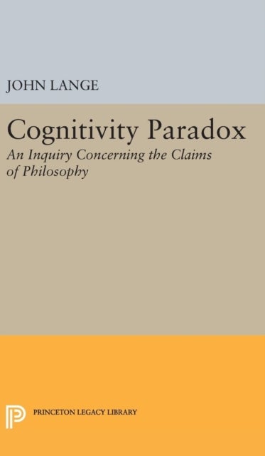 Cognitivity Paradox - An Inquiry Concerning the Claims of Philosophy