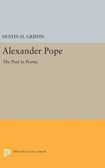 Alexander Pope - The Poet in Poems