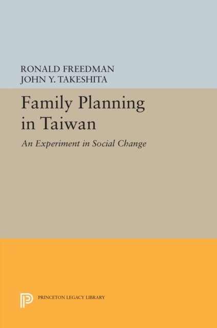 Family Planning in Taiwan - An Experiment in Social Change