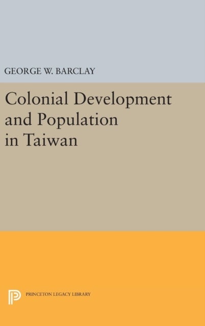 Colonial Development and Population in Taiwan