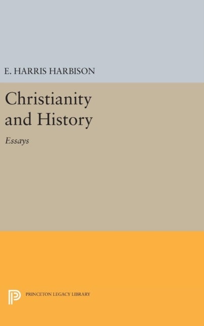 Christianity and History - Essays