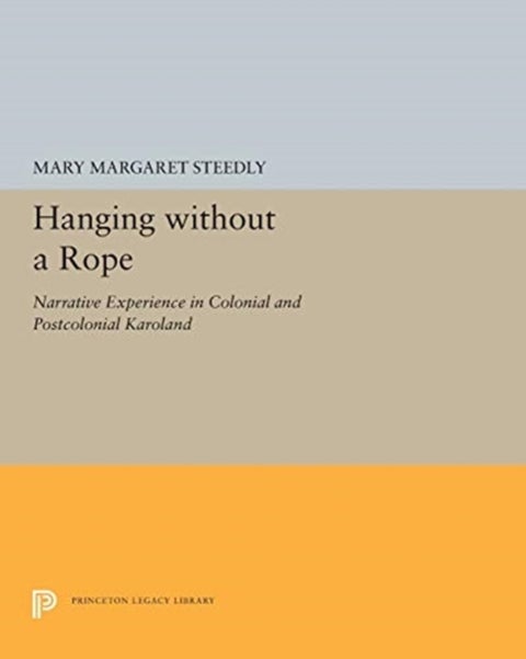 Hanging without a Rope - Narrative Experience in Colonial and Postcolonial Karoland
