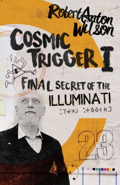 Cosmic Trigger I - Final Secret of the Illuminati