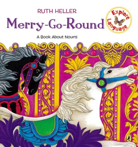 Merry-Go-Round : A Book About Nouns - A Book About Nouns