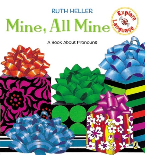 Mine, All Mine! - A Book About Pronouns