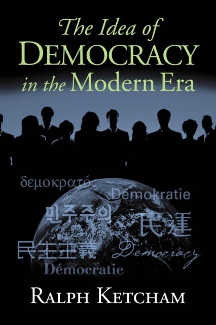 The Idea of Democracy in the Modern Era