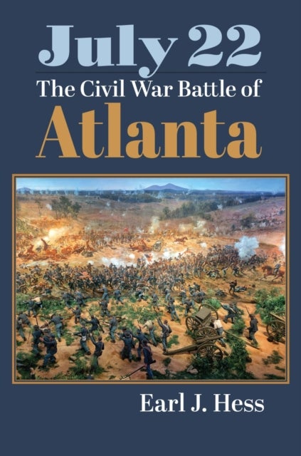 July 22 - The Civil War Battle of Atlanta