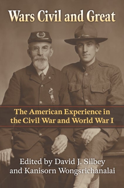 Wars Civil and Great - The American Experience in the Civil War and World War I