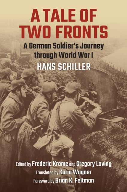A Tale of Two Fronts - A German Soldier's Journey Through World War I