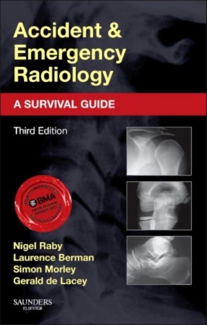 Accident and Emergency Radiology: A Survival Guide - 3ed