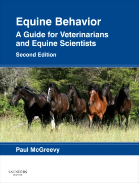 Equine Behavior - A Guide for Veterinarians and Equine Scientists