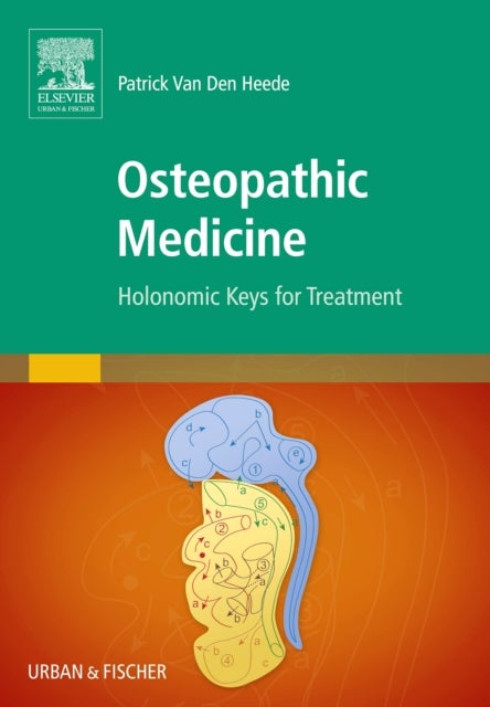 Osteopathic Medicine - Holonomic Keys for Treatment