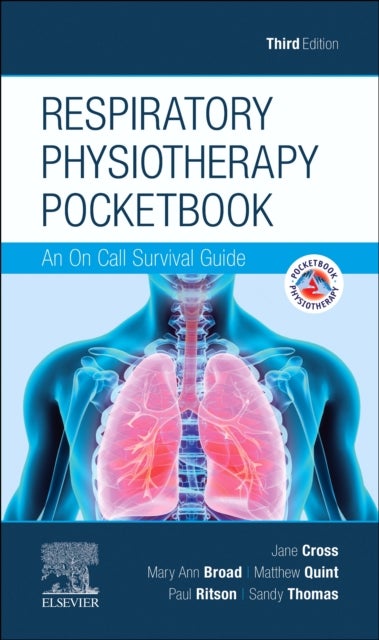 Respiratory Physiotherapy Pocketbook - An On Call Survival Guide