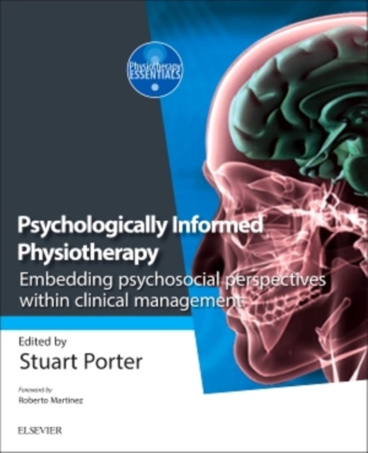 Psychologically Informed Physiotherapy - Embedding psychosocial perspectives within clinical management