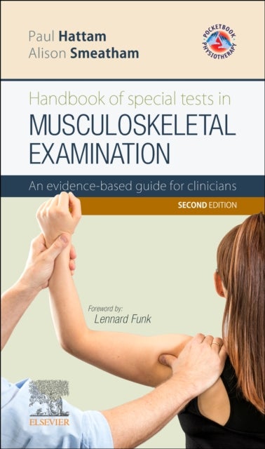 Handbook of Special Tests in Musculoskeletal Examination - An evidence-based guide for clinicians