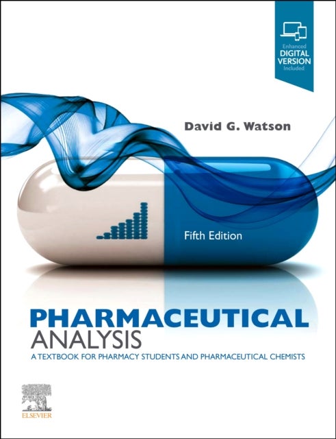 Pharmaceutical Analysis - A Textbook for Pharmacy Students and Pharmaceutical Chemists