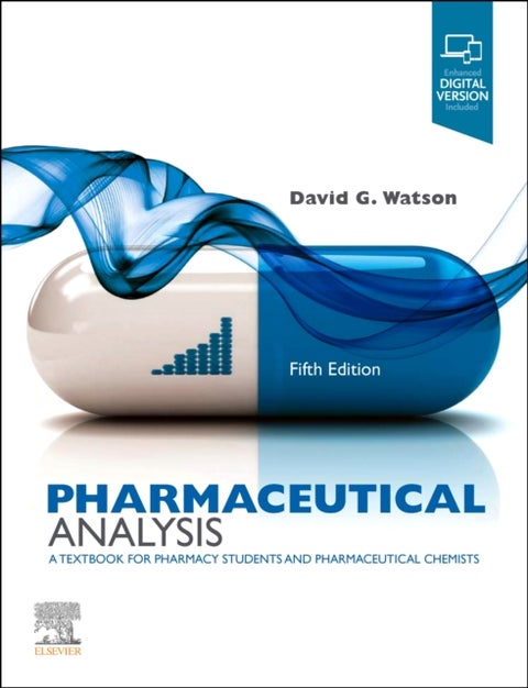 Pharmaceutical Analysis - A Textbook for Pharmacy Students and Pharmaceutical Chemists