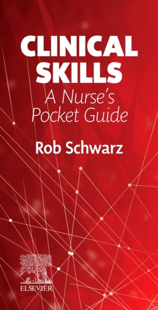 Clinical Skills - A Nurse's Pocket Guide