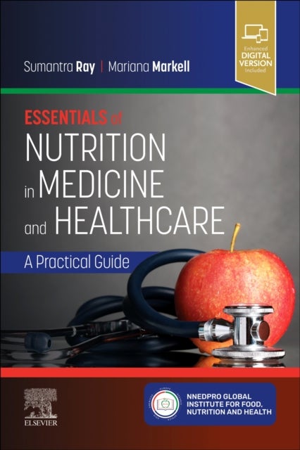 Essentials of Nutrition in Medicine and Healthcare - A Practical Guide