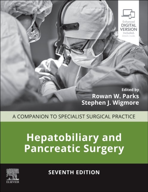 Hepatobiliary and Pancreatic Surgery - A Companion to Specialist Surgical Practice