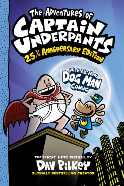 The Adventures of Captain Underpants: 25th Anniversary Edition - 25th Anniversary Edition