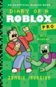 Diary of a Roblox Pro #5: Zombie Invasion
