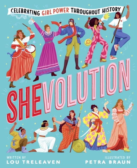 Shevolution: Celebrating Girl Power Throughout History