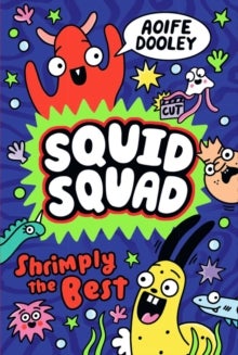 Squid Squad: Shrimply the Best