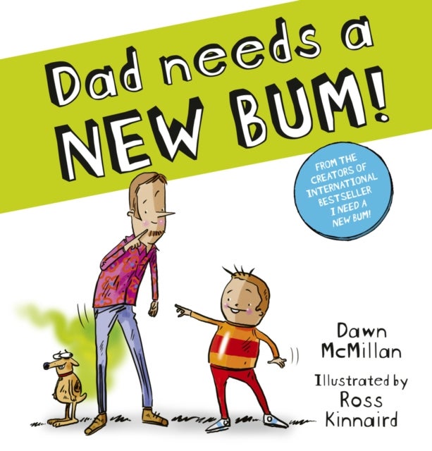 Dad Needs a New Bum! (PB)