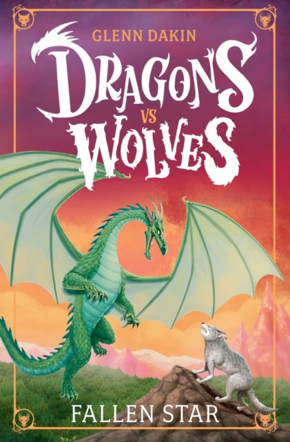 Dragons Vs Wolves #1: Fallen Star