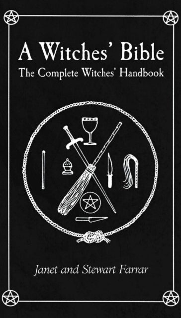 Witches' Bible - The Complete Witches' Handbook