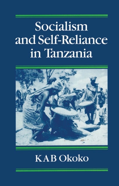 Socialist and Self-Reliance In Tanzania